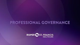 Professional Governance at Roper St  Francis Healthcare